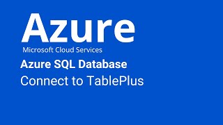 Azure SQL Database  How to Connect TablePlus [upl. by Melvin]