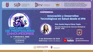 🎤 CONFERENCIA Innovación y Desarrollos Tecnológicos en Salud desde el IPN [upl. by Jurgen]