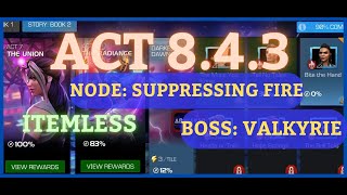 MCOC  843  Easy Path  Suppressing Fire  Valkyrie Boss  THE MORE YOU KNOW  Item less [upl. by Corette]