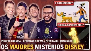 Os MAIORES MISTÉRIOS da Disney  Com OPERAÇÃO CINEMA NERD LAND IMAGINAGO e PROJETO CORNETA [upl. by Arehsat]