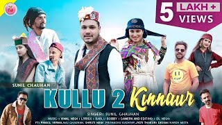 Kullu To Kinnaur  Sunil Chauhan  Nonstop Pahari Video Song 2022  Red Apple Records [upl. by Idnim]