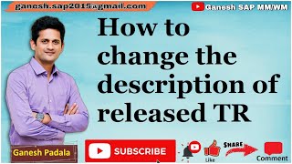 How to change the description of a TR once it is released  Best SAP Video for all consultants [upl. by Irok559]