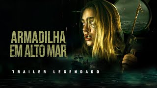 Armadilha em Alto Mar 2024  Trailer Legendado [upl. by Aicssej]