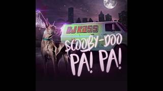 Dj Kass  Scooby Doo Pa Pa [upl. by Nerot]