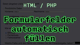 HTMLPHP 1i  Eingegebene Werte in Formularfeldern wieder anzeigen [upl. by Nylednarb]