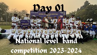 Live Day 01 National level band competition 202324 [upl. by Lennad]