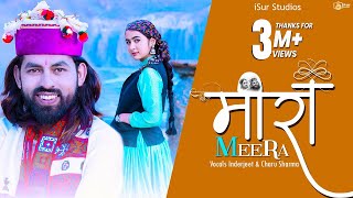 Latest Pahari Song 2019  Meera  Inderjeet  Charu Sharma  Official Video  Surender Negi  iSur [upl. by Greff67]