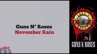 Guns N Roses  November Rain  Song Lyrics [upl. by Norod]