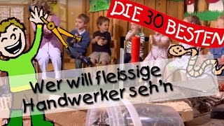 👩🏼 Wer will fleissige Handwerker sehn  Singen Tanzen und Bewegen  Kinderlieder [upl. by Aubrette]