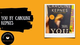 You by Caroline Kepnes Book Review youbookreviews [upl. by Zetnom]