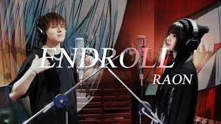 ENDROLL┃Raon x 竹中雄大Novelbright [upl. by Oruntha]