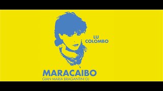 Lu Colombo  Maracaibo  Tech House Extended Vrs By Gian Maria Bragantini Dj [upl. by Suertemed633]