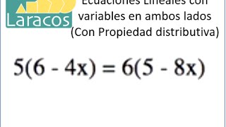 Ecuaciones Lineales con variables en ambos lados Con Propiedad Distributiva [upl. by Aynav]