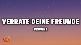 Provinz  VERRATE DEINE FREUNDE Lyrics [upl. by Onabru]