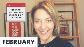 How to Pronounce FEBRUARY  Months of the Year English Pronunciation Lesson [upl. by Aneela]