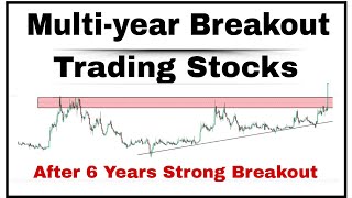 Multi year breakout stocks  Best Breakout Stocks  market analysis  Swing Trading Stocks [upl. by Romo646]