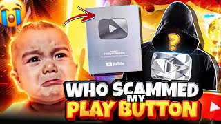 WHO SCAMMED MY PLAY BUTTON😭  FIREEYES GAMING Story time [upl. by Colt935]