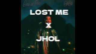 Lost Me X Jhol [upl. by Romito516]