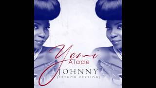 Yemi Alade  Johnny French Audio Version [upl. by Ecart201]