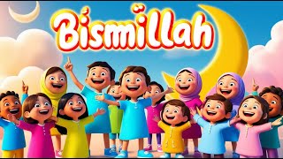 Bismillah Bismillah kids Song  in the name of allah  Bismillah Song for Kids 🌟 islamic kids video [upl. by Aicilat]