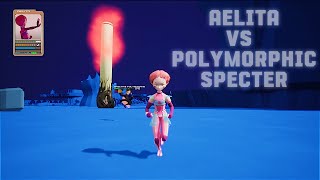 AELITA VS POLYMORPHIC SPECTER I CLRDT 052 [upl. by Jasik]