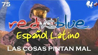 Red vs Blue Episodio 75 Fandub Español  Las cosas pintan mal [upl. by Marline760]