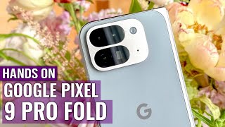 Google Pixel 9 Pro Fold HANDS ON Vastly Improved Foldable Phone [upl. by Lizzy]