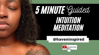 5 Minute Intuition Meditation [upl. by Aurora]