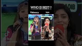 Iqra kanwal vs rabeeca singing competition mast malangiqrakanwal rabeecakhan shorts [upl. by Veronika629]