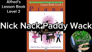 Nick Nack Paddy Wack P15  Lesson Book  Level 2  Alfred’s Basic Piano Library [upl. by Eigram827]