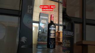 Minuman Wine🍷 dari cockburnsshorts [upl. by Herzberg]