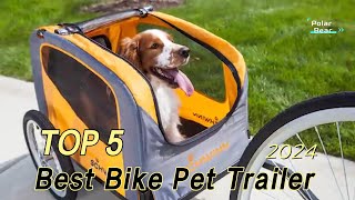 TOP 5 Best Bike Pet Trailer 2024 [upl. by Oswal]