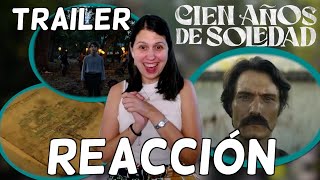 REACCIÓN al Trailer Oficial de Cien Ańos de Soledad  Serie de Netflix  ¿Le Hara Justicia al Libro [upl. by Drarig922]