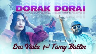 Eno Viola ft Tomy Bollin  Dorak Dorai Official Music Video eDm [upl. by Gregg517]