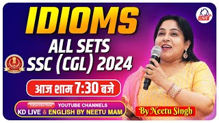 IDIOMS  ALL SETS SSC CGL 2024  आज शाम 730 बजे  BY NEETU MAM NeetuSinghEnglish [upl. by Hepsoj]