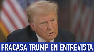 Trump FRACASA ROTUNDAMENTE en una entrevista incómoda [upl. by Agathe]