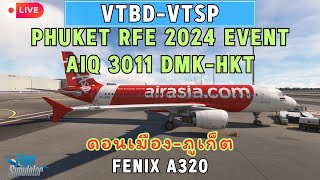 🔴ไทย I MSFS PHUKET RFE 2024 IVAOTH EVENT [upl. by Asilak]