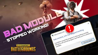 How to Fix quotBad Module Info Has Stoppedquot Error in PUBG Battlegrounds on PC [upl. by Orodisi]