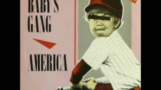 BABYS GANG  America 1985 [upl. by Yaras995]