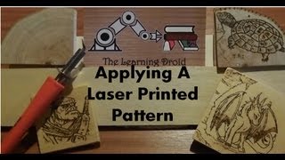 Pyrography  Applying a Laser Printed Pattern [upl. by Weingarten]