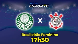 PALMEIRAS X CORINTHIANS  AO VIVO  BRASILEIRO FEMININO  09062024 [upl. by Acceb]