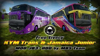 BUSSID  LIVERY KYM amp JAMAICA JUNIOR  MOD JB3 HDD BY MBS TEAM [upl. by Nonez]