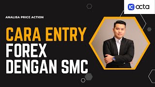 CARA ENTRY DI FOREX DENGAN SMART MONEY CONCEPT [upl. by Anahsed]