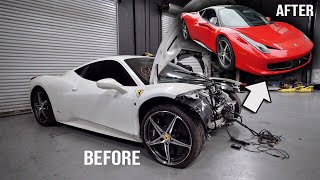 Rebuilding a Wrecked Ferrari 458 in 10 Minutes [upl. by Lynnell]