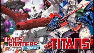 TRANSFORMERS THE BASICS on TITANS [upl. by Nnave982]