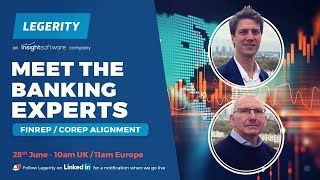 Meet The Banking Experts FINREP  COREP Alignment [upl. by Sherrill247]