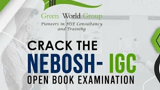 How to Crack the NEBOSH IGC Open Book Examination Webinar by Mr Hormuz Siodia  Green World Group [upl. by Noel]