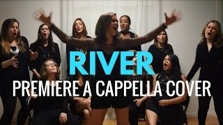 River  Bishop Briggs Cover by Premiere A Cappella [upl. by Shiri]