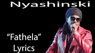 Nyashinski – Fathela Lyrics [upl. by Artiek]