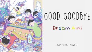 Good Goodbye Dream Ami  Osomatsusan [upl. by Sixel]